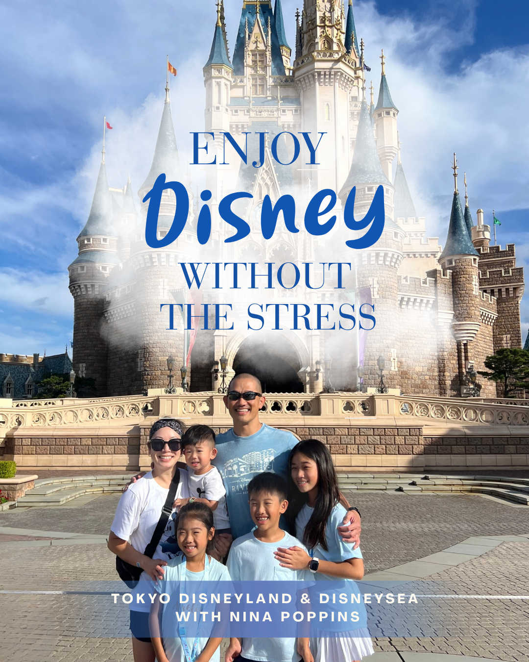 Tokyo Disneyland & DisneySea Babysitting with Nina Poppins