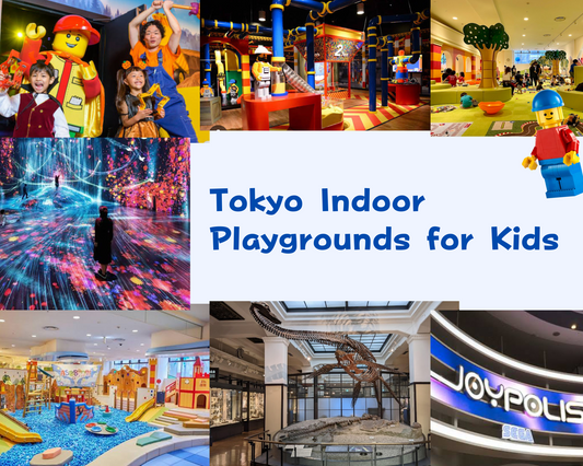 Best Indoor Playgrounds in Tokyo for Kids 🗼🧸